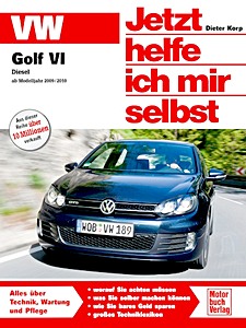 Livre : VW Golf VI - Diesel (ab Modelljahr 2009/2010) 