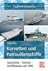 Boek: Korvetten und Patrouillenschiffe - Geschichte - Technik - Schiffsklassen seit 1945 (Typenkompass)