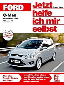 Livre: [JH 290] Ford C-Max - Benziner und Diesel (ab 2010)
