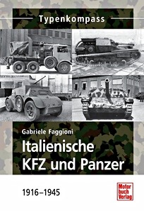 Buch: Italienische Kfz und Panzer 1916-1945 (Typenkompass)
