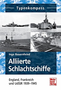 Książka: Alliierte Schlachtschiffe - England, Frankreich und UdSSR 1939-1945 (Typenkompass)