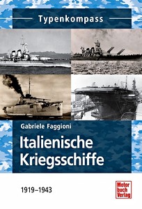 Livre : Italienische Kriegsschiffe 1919-1943 (Typenkompass)