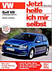 Buch: VW Golf VII - Benziner und Diesel (ab Modelljahr 2013/2014) - Jetzt helfe ich mir selbst