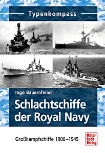 Livre : Schlachtschiffe der Royal Navy - Großkampfschiffe 1895-1945 (Typenkompass)