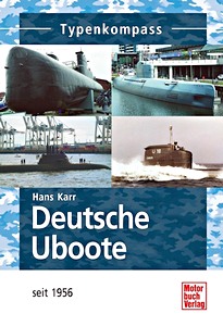 Livre : Deutsche Uboote - seit 1956 (Typenkompass)