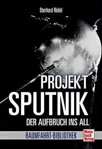 Livre : [RB] Projekt Sputnik - Der Aufbruch ins All