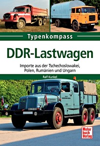 Książka: [TK] DDR-Lastwagen - Importe aus CS, PL, RO, H