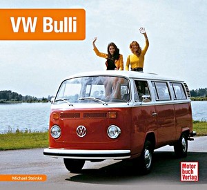 Livre : VW Bulli - VW Transporter T2 seit 1967