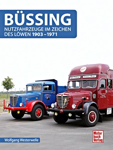 Livre : Bussing Nutzfahrzeuge im Zeichen des Lowen 1903-1971
