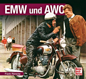Boek: EMW und AWO - Die Viertaktmodelle der DDR (Schrader Typen Chronik)