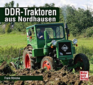 Livre : DDR-Traktoren aus Nordhausen (Schrader Typen Chronik)