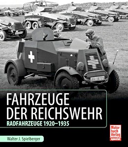 Book: Fahrzeuge der Reichswehr - Radfahrzeuge 1920-1935 (Spielberger)