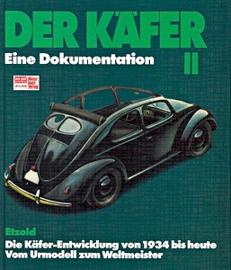 Der Kafer (II) - Die Kafer-Entwicklung 1934 bis heute
