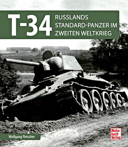 Boek: T-34 - Russlands Standard-Panzer im 2. Weltkrieg