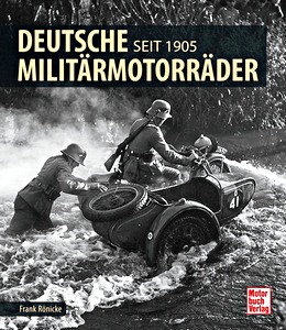 Livre: Deutsche Militarmotorrader - Seit 1905