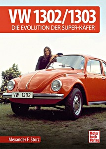Book: VW 1302 / 1303 - Die Evolution der Super-Käfer 