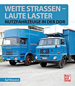 Książka: Weite Strassen, laute Laster - Nfz in der DDR