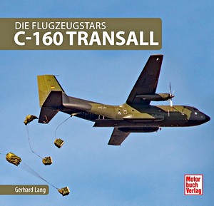 Book: C-160 Transall (Die Flugzeugstars)
