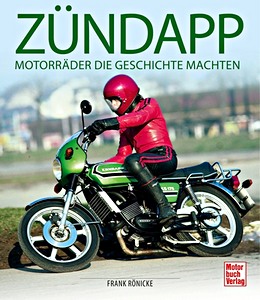 Book: Zundapp - Motorrader die Geschichte machten