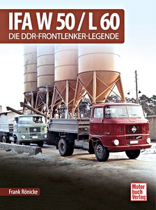 Boek: IFA W 50 / L 60 - Die DDR-Frontlenker-Legende (Schrader Typen Chronik)