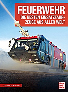 Boek: Feuerwehr - Die besten Einsatzfahrzeuge aus aller Welt