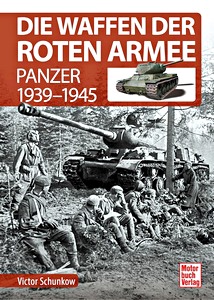 Boek: Die Waffen der Roten Armee - Panzer 1939-1945