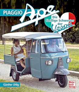Boek: Piaggio Ape - Die fleissige Schwester der Vespa