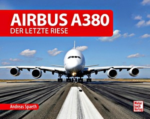 Buch: Airbus A380 - Der letzte Riese