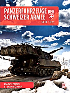 Boek: Panzerfahrzeuge der Schweizer Armee - seit 1921 