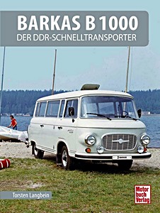 Książka: Barkas B 1000 - Der DDR-Schnelltransporter