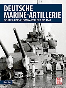 Boek: Deutsche Marine-Artillerie bis 1945