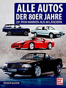 Livre: Alle Autos der 80er Jahre - 231 PKW-Marken