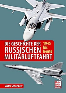 Die Geschichte der russischen Militarluftfahrt 1945 >