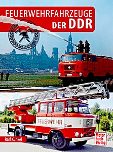 Livre : Feuerwehrfahrzeuge der DDR