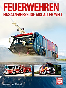 Cover des Buches: Feuerwehr - Einsatzfahrzeuge aus aller Welt