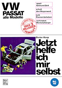 Book: VW Passat - alle Modelle (bis 7/1977) - Jetzt helfe ich mir selbst