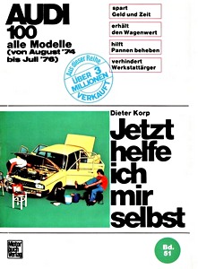 Buch: Audi 100 - alle Modelle (8/1974-7/1976) - Jetzt helfe ich mir selbst