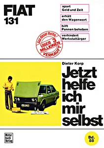 Livre: Fiat 131 - Jetzt helfe ich mir selbst