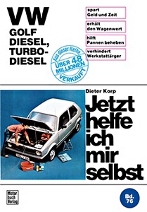Livre : VW Golf - Diesel, Turbo-Diesel - Jetzt helfe ich mir selbst