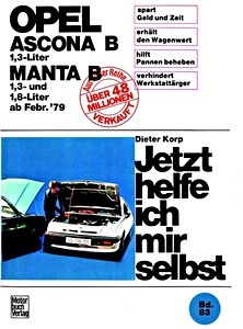 Livre : Opel Ascona B - 1.3 L / Manta B - 1.3 und 1.8 Liter (ab 2/1979) - Jetzt helfe ich mir selbst