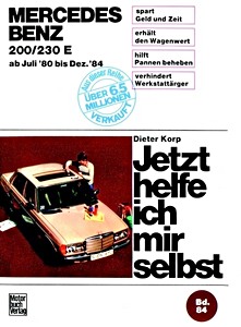 Boek: Mercedes-Benz 200, 230 E (W123) (7/1980-12/1984) - Jetzt helfe ich mir selbst