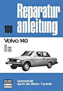 Boek: Volvo 140 - 140, 142, 142 S, 144, 144 S, 145 und 145 S - Bucheli Reparaturanleitung