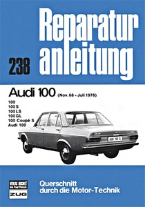 Książka: Audi 100 (11/1968-7/1976) - Bucheli Reparaturanleitung
