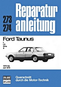 Buch: Ford Taunus (1976-7/1979) - Bucheli Reparaturanleitung