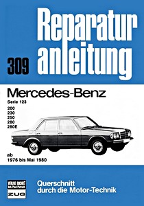 Boek: Mercedes-Benz Serie 123 - 200, 230, 250, 280, 280E (1976-5/1980) - Bucheli Reparaturanleitung
