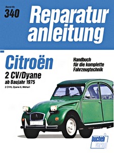 Boek: Citroën 2 CV 6, Dyane 6, Méhari (ab 1975) - Bucheli Reparaturanleitung
