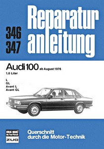 Buch: Audi 100 - 1.6 Liter (ab 8/1976) - Bucheli Reparaturanleitung