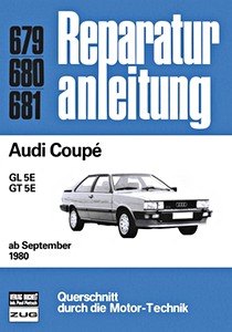 Livre: Audi Coupé - GL 5E und GT 5E (ab 9/1980) - Bucheli Reparaturanleitung
