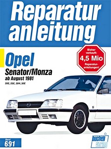 Boek: Opel Senator, Monza - 2.0 E, 2.5 E, 3.0 H, 3.0 E (8/1981-1986) - Bucheli Reparaturanleitung