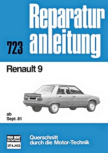 Książka: Renault 9 - C, TC, GTC, TCE, TL, GTL, TLE, TS, GTS, TSE E, Automatic (ab 9/1981) - Bucheli Reparaturanleitung